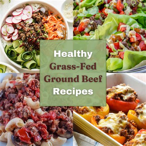 15 Healthy Grass-Fed Ground Beef Recipes (Homemade)