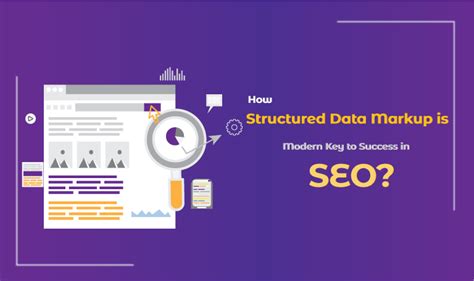 How Structured Data Markup is the Modern Key to Success in SEO?