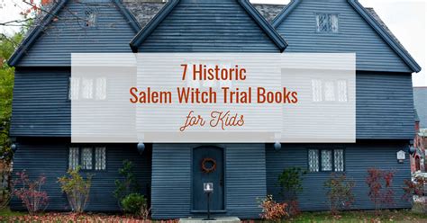 7 Kid-Appropriate Books About the Salem Witch Trials ~ The Organized ...