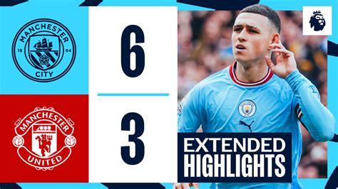 Extended Highlights: City 6-3 United