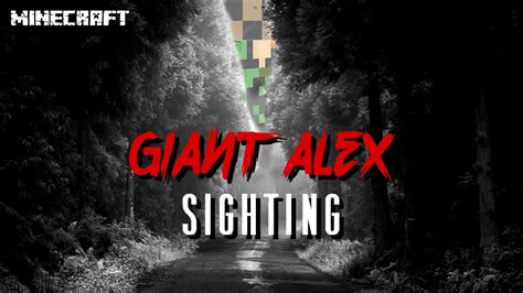 Giant Alex Sighting! Minecraft Creepypasta - YouTube