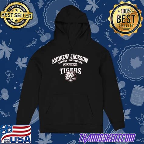 Andrew Jackson High School Alumni Tigers Shirt - Hermesshirt Premium ™ LLC