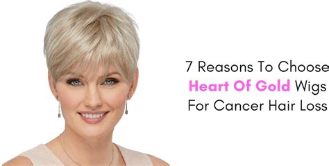 7 Reasons To Choose Heart Of Gold Wigs For Cancer Hair Loss | Paula ...