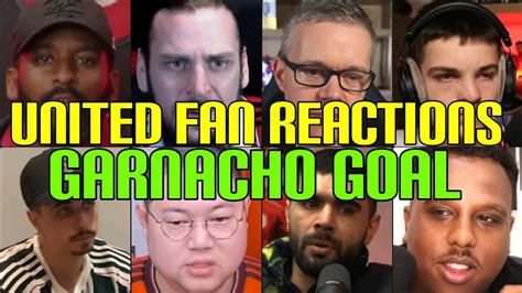 UNITED FANS REACTION TO THE GARNACHO GOAL | FANS CHANNEL - YouTube