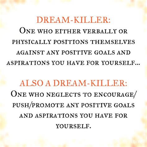 Dream-killers take on different forms. Learning how to effectively and ...