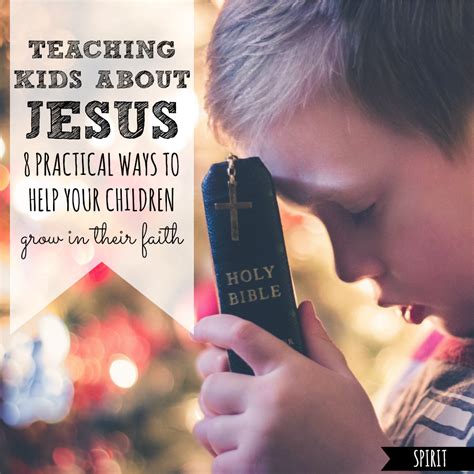 Teaching Kids About Jesus | 13 Practical Ways to Teach Them