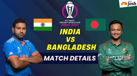 India vs Bangladesh World Cup 2023: Match Time, Where to Watch Live ...