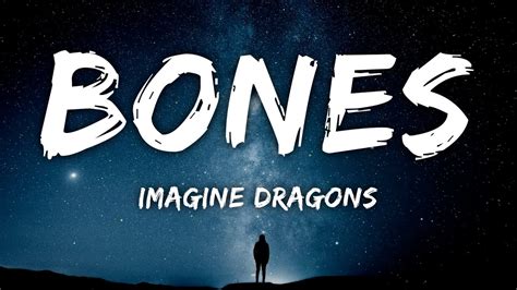 Imagine Dragons - Bones (Lyrics) - YouTube