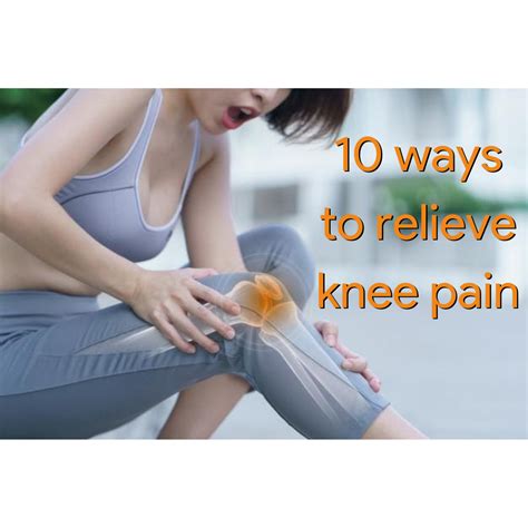 10 Easy Tips To Relieve and Manage Knee Pain