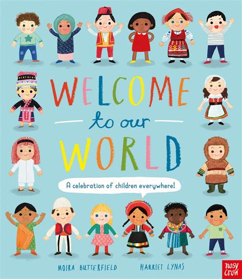 Welcome to Our World: A Celebration of Children Everywhere! – Harriet ...