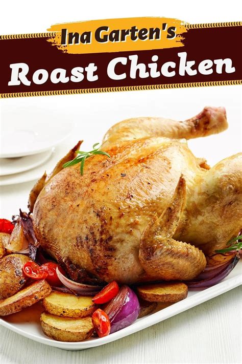 Ina Garten’s Roast Chicken (Easy Recipe) - Insanely Good