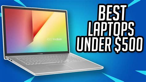 10 Best Laptops Under 500: (2023 Guide & Reviews) - Bestoflens