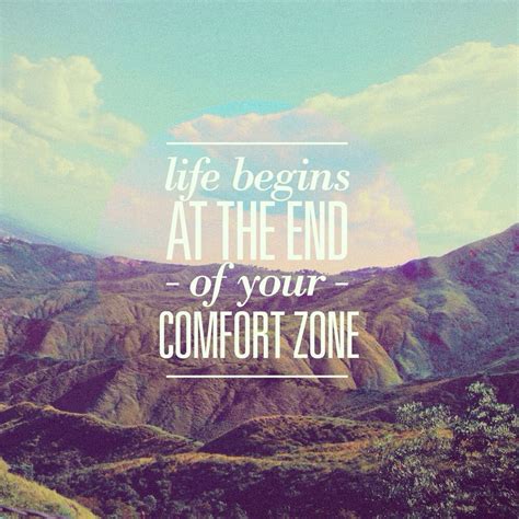 Quotes About Leaving Your Comfort Zone. QuotesGram