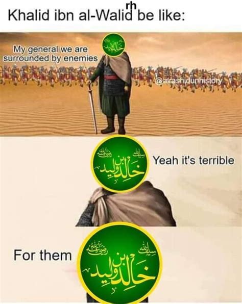 Khalid bin Walid RA : r/IslamicHistoryMeme