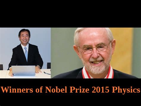 Nobel Prize 2015 Physics Is For The Discovery of Neutrino Oscillations ...