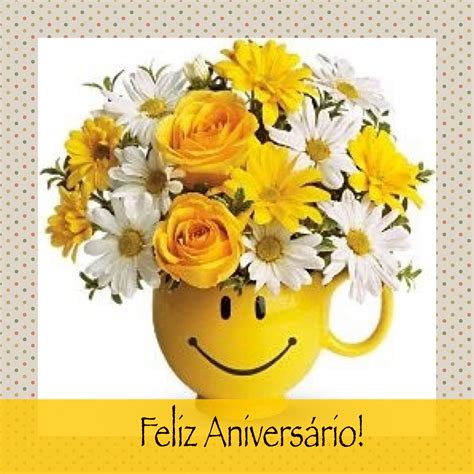 Feliz Aniversário | Happy floral, Get well gifts, Birthday flowers