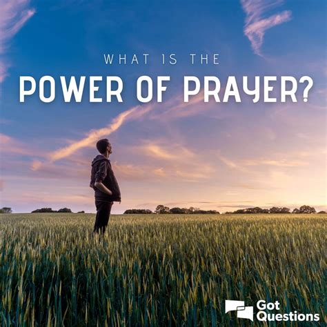 What is the power of prayer? | GotQuestions.org