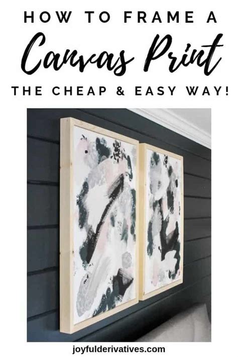 How to Frame a Canvas Painting (Low-Cost & Easy!) - Joyful Derivatives