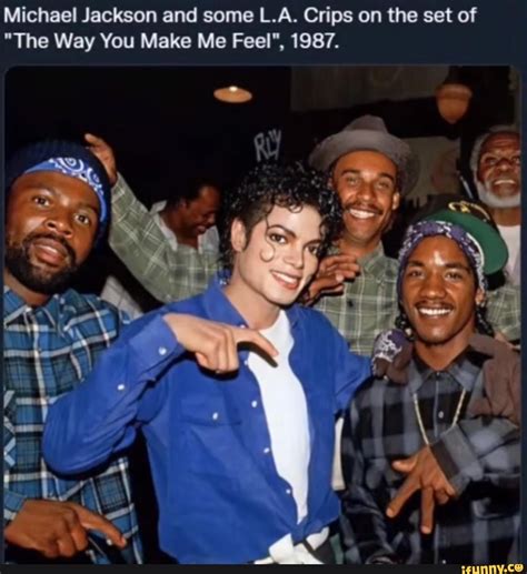 Michael Jackson and some L.A. Crips on the set of "The Way You Make Me ...