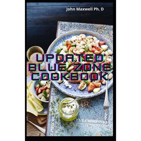 Updated Blue Zone Cookbook: Eating and Living Healthy (Paperback ...