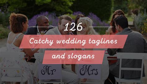 125 Catchy Wedding Taglines and Slogans | Happy Wedding App