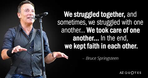 TOP 25 QUOTES BY BRUCE SPRINGSTEEN (of 419) | A-Z Quotes