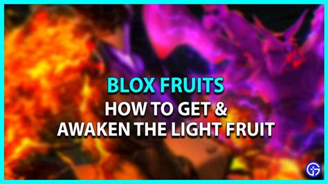 Blox Fruits: How To Get & Awaken The Light Fruit - Gamer Tweak