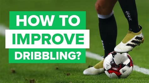 HOW TO IMPROVE YOUR DRIBBLING SKILLS? - YouTube