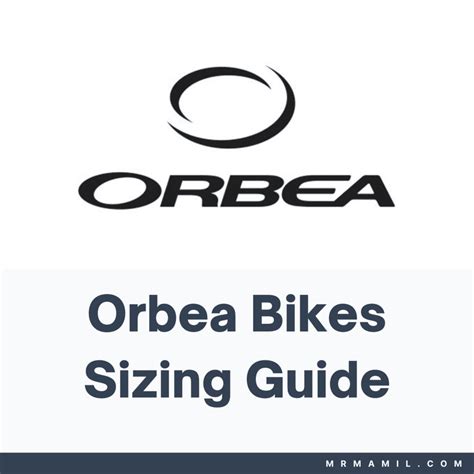 Orbea Sizing Chart and Guide (2023) - Mr. Mamil