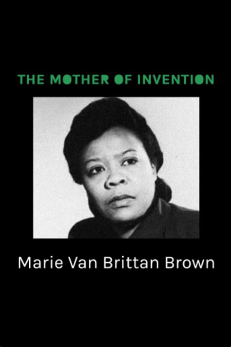 Marie Van Brittan Brown - The Mother of Invention | Black consciousness ...