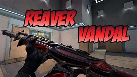 REAVER VANDAL SKIN GAMEPLAY (RED) - VALORANT REAVER SKINS - YouTube