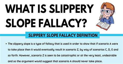 Slippery Slope Fallacy: Definition and Useful Examples of Slippery ...