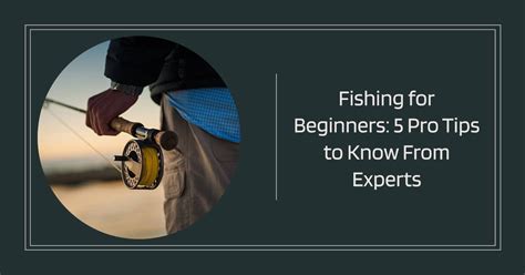 Fishing for Beginners: 5 Pro Tips to Know From Experts - Lead Grow Develop