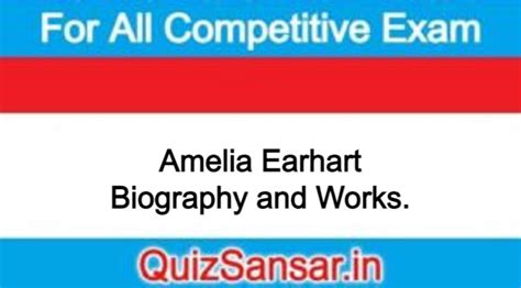 Amelia Earhart Biography and Works.