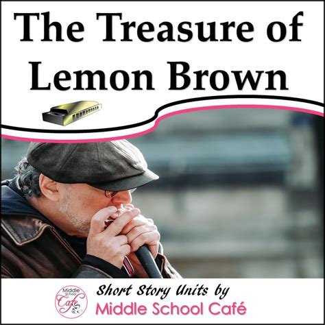 The Treasure of Lemon Brown Short Story Unit Reading Guide - Classful