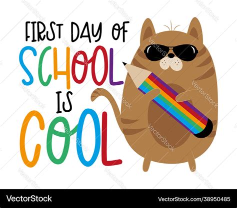 First day school is cool - funny cartoon cat Vector Image