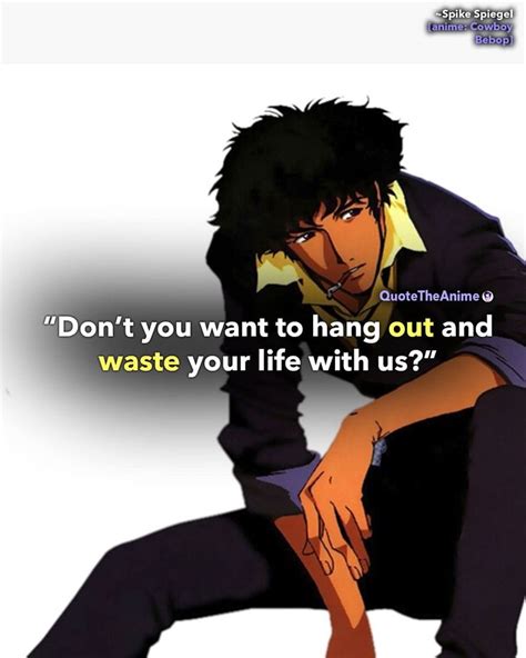 10+ Powerful Cowboy Bebop Quotes (Images) in 2020 | Cowboy bebop quotes ...