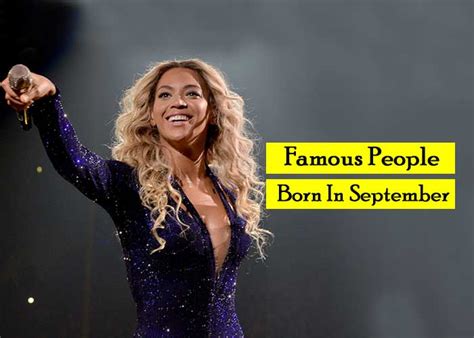 Famous People Born In September - Revive Zone