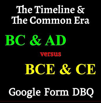 Understanding the Timeline & The Common Era - Google Form by Uncommon ...