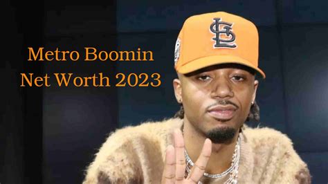 Metro Boomin Net Worth 2023: Achievements and Career