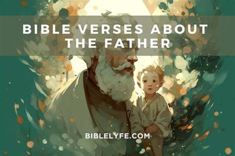 39 Magnificent Bible Verses about God, the Father — Bible Lyfe