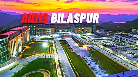 AIIMS Bilaspur Campus Tour - YouTube