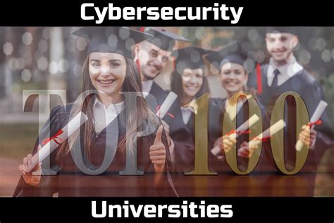 Top 100 Cybersecurity Universities - Cyber Defense Magazine