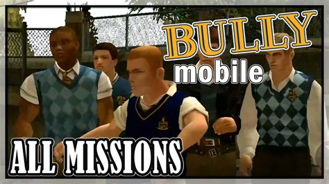 Bully (Android) Anniversary Edition - All Missions | Full game - YouTube