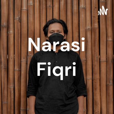 Narasi Fiqri • A podcast on Spotify for Podcasters