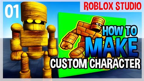 HOW to make CUSTOM Characters Roblox Studio Tutorial part 01 - YouTube