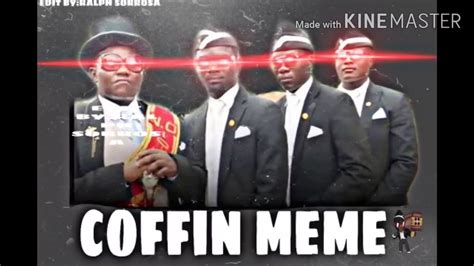 Coffin meme (Remix) - YouTube