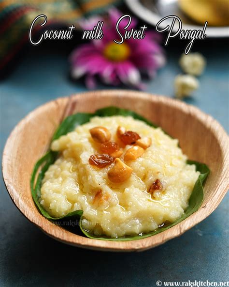 Coconut milk sweet pongal, Instant pot pongal recipe - MaxJawn ...