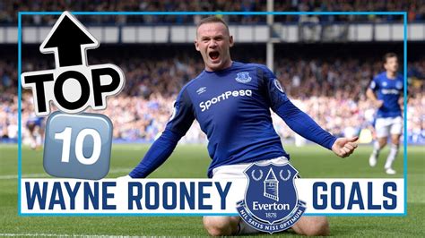 TOP 10: WAYNE ROONEY GOALS - YouTube