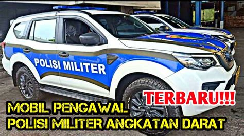 Mobil Pengawal Polisi Militer Angkatan Darat terbaru - YouTube